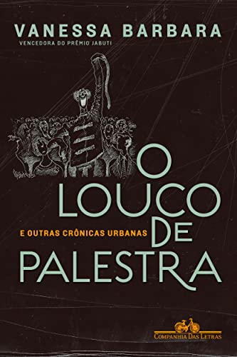 Ler O louco de palestra, do autor Vanessa Barbara Ler O louco de palestra, do autor Vanessa Barbara