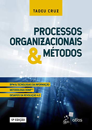 Ler Processos Organizacionais e Métodos, do autor Tadeu CRUZ Ler Processos Organizacionais e Métodos, do autor Tadeu CRUZ