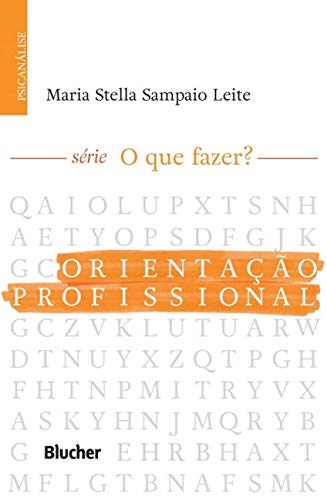 Ler Orientação Profissional, de Maria Stella Sampaio Leite