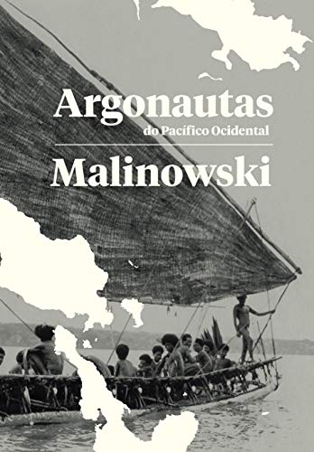 Ler Argonautas do Pacífico Ocidental, de Bronislaw Malinowski