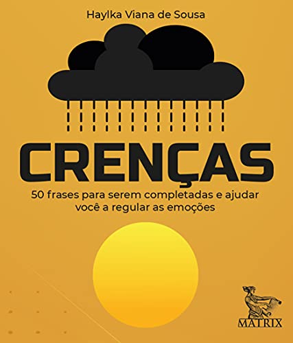 Ler Crenças: 50 frases pra serem completadas e ajudar você a regular as emoções, do autor Haylka Viana de Sousa Ler Crenças: 50 frases pra serem completadas e ajudar você a regular as emoções, do autor Haylka Viana de Sousa