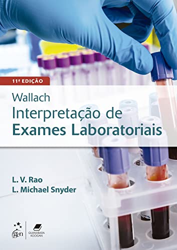 Ler Wallach - Interpretação de Exames Laboratoriais, do autor L. V. Rao; L. Michael Snyder