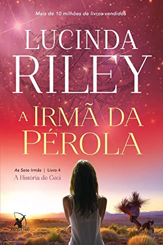 Ler A irmã da pérola (As Sete Irmãs - Livro 4): A história de Ceci, do autor Lucinda Riley Ler A irmã da pérola (As Sete Irmãs - Livro 4): A história de Ceci, do autor Lucinda Riley