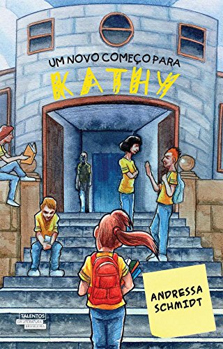 Ler Um Novo Começo Para Kathy, do autor Andressa Schmidt Ler Um Novo Começo Para Kathy, do autor Andressa Schmidt