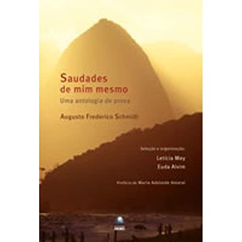 Ler Saudades De Mim Mesmo, do autor Augusto Frederico Schmidt Ler Saudades De Mim Mesmo, do autor Augusto Frederico Schmidt