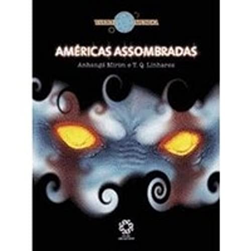 Ler Americas Assombradas - Col. Vasto Mundo - 1, do autor Mirim/linhares Ler Americas Assombradas - Col. Vasto Mundo - 1, do autor Mirim/linhares