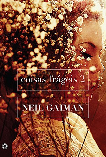 Ler Coisas Frágeis 2, do autor Neil Gaiman Ler Coisas Frágeis 2, do autor Neil Gaiman