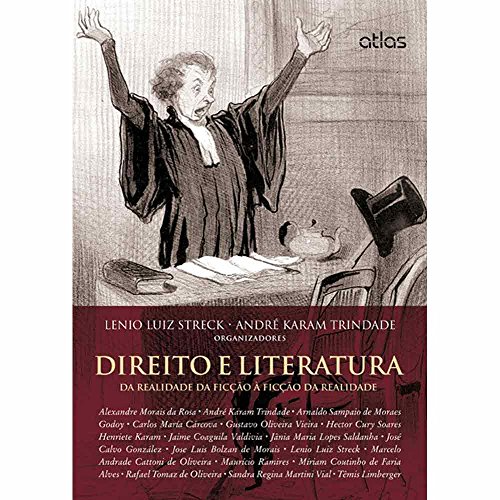 Ler Direito E Literatura: Da Realidade Da Ficção À Ficção Da Realidade, do autor Lenio Luiz Streck; André Karam Trindade Ler Direito E Literatura: Da Realidade Da Ficção À Ficção Da Realidade, do autor Lenio Luiz Streck; André Karam Trindade