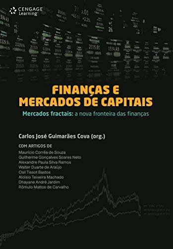 Ler Finanças e mercados de capitais - mercados fractais: A nova fronteira das finanças, do autor Carlos Cova Ler Finanças e mercados de capitais - mercados fractais: A nova fronteira das finanças, do autor Carlos Cova