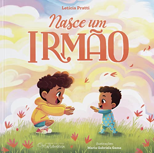Ler Nasce um irmão, do autor Letícia Pratti Ler Nasce um irmão, do autor Letícia Pratti