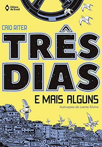 Ler Três dias e mais alguns, do autor Caio Riter Ler Três dias e mais alguns, do autor Caio Riter