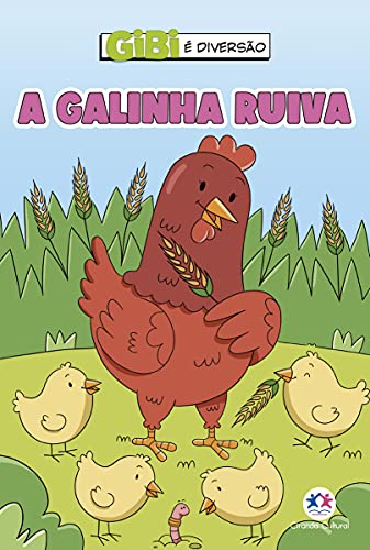 Ler A galinha ruiva, do autor Paloma Blanca Alves Barbieri Ler A galinha ruiva, do autor Paloma Blanca Alves Barbieri