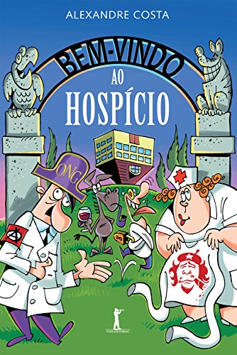 Ler Bem-Vindo ao Hospício, do autor Alexandre Costa Ler Bem-Vindo ao Hospício, do autor Alexandre Costa