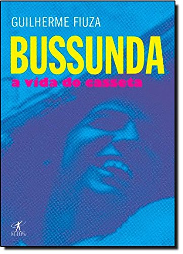 Ler Bussunda, do autor Guilherme Fiuza Ler Bussunda, do autor Guilherme Fiuza