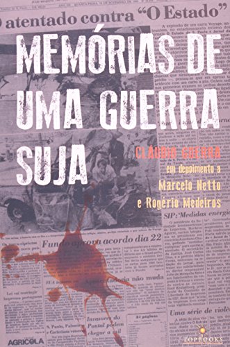 Ler Memórias de Uma Guerra Suja, do autor Cláudio Guerra Ler Memórias de Uma Guerra Suja, do autor Cláudio Guerra