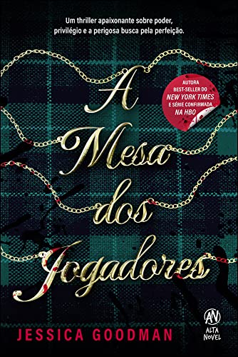 Ler A Mesa dos Jogadores: Um thriller apaixonante sobre poder, privilégio e a perigosa busca pela perfeição, do autor Jessica Goodman Ler A Mesa dos Jogadores: Um thriller apaixonante sobre poder, privilégio e a perigosa busca pela perfeição, do autor Jessica Goodman