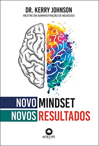 Ler Novo mindset, novos resultados, do autor Kerry Johnson Ler Novo mindset, novos resultados, do autor Kerry Johnson