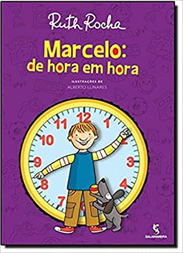 Ler Marcelo. De Hora em Hora, do autor Ruth Rocha Ler Marcelo. De Hora em Hora, do autor Ruth Rocha