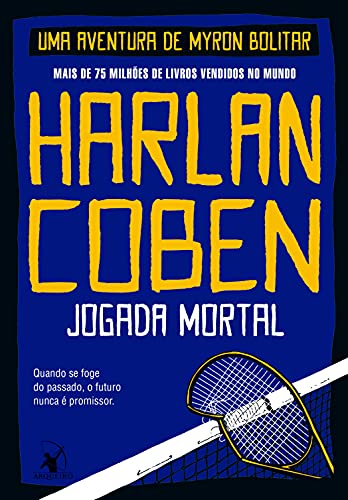 Ler Jogada mortal (Myron Bolitar Livro 2), de Harlan Coben