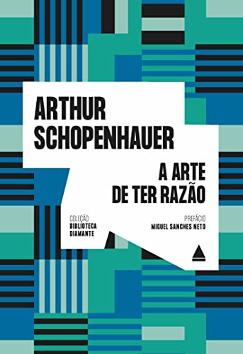 Ler A arte de ter razão, do autor Arthur Schopenhauer Ler A arte de ter razão, do autor Arthur Schopenhauer