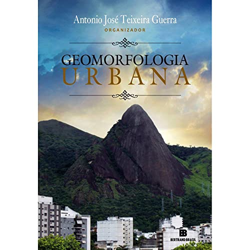 Ler Geomorfologia urbana, do autor Antonio Soares da Silva Ler Geomorfologia urbana, do autor Antonio Soares da Silva