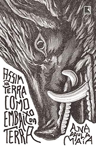Ler Assim na terra como embaixo da terra, do autor Ana Paula Maia Ler Assim na terra como embaixo da terra, do autor Ana Paula Maia