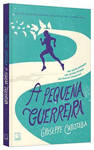 Ler A pequena guerreira, do autor Giuseppe Catozzella Ler A pequena guerreira, do autor Giuseppe Catozzella