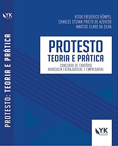 Ler Protesto - Teoria e Prática, do autor Vitor Frederico Kümpel Ler Protesto - Teoria e Prática, do autor Vitor Frederico Kümpel