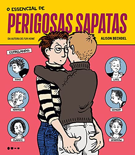 Ler O essencial de perigosas sapatas, do autor Alison Bechdel Ler O essencial de perigosas sapatas, do autor Alison Bechdel