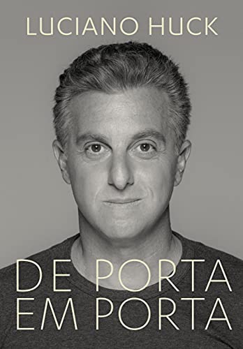 Ler De porta em porta, do autor Luciano Huck Ler De porta em porta, do autor Luciano Huck
