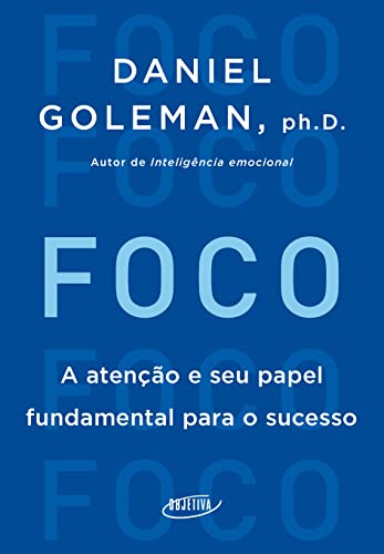 Ler Foco, do autor Daniel Goleman Ler Foco, do autor Daniel Goleman