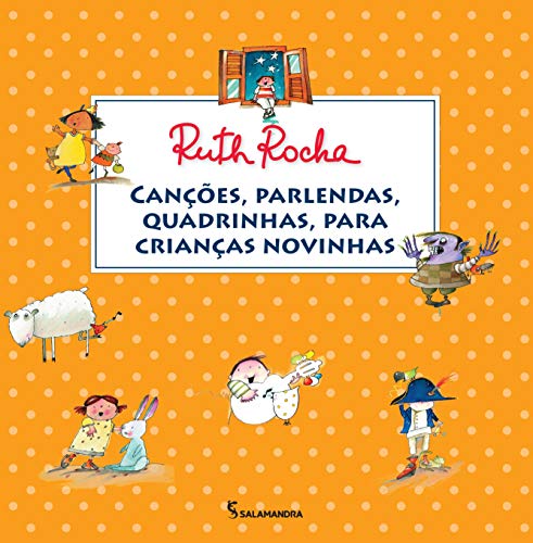 Ler Canções, parlendas, quadrinhas, para crianças novinhas, do autor Ruth Rocha Ler Canções, parlendas, quadrinhas, para crianças novinhas, do autor Ruth Rocha