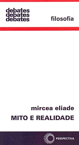 Ler Mito e realidade, do autor Mircea Eliade Ler Mito e realidade, do autor Mircea Eliade