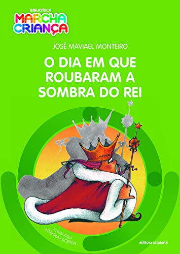 Ler O dia em que roubaram a sombra do rei, do autor José Maviael Monteiro