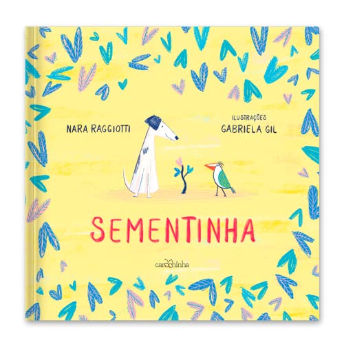 Ler Sementinha, do autor Nara Raggiotti Ler Sementinha, do autor Nara Raggiotti