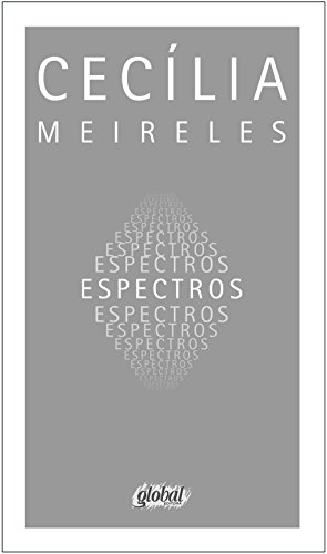 Ler Espectros, do autor Cecília Meireles Ler Espectros, do autor Cecília Meireles
