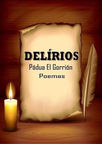 Ler Delirios, do autor Pádua El Gorrión Ler Delirios, do autor Pádua El Gorrión