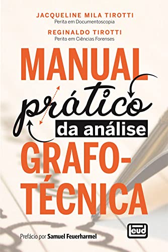 Ler Manual Prático da Análise Grafotécnica, do autor "jacqueline Mila Tirotti"; "reginaldo Tirotti"