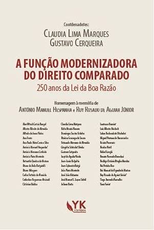 Ler A Função Modernizadora Do Direito Comparado - 250 Anos Da Lei Da Boa Razão, do autor Claudia Lima" "marques; Gustavo" (coord.) "cerqueira Ler A Função Modernizadora Do Direito Comparado - 250 Anos Da Lei Da Boa Razão, do autor Claudia Lima" "marques; Gustavo" (coord.) "cerqueira