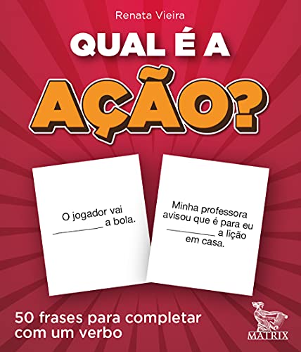 Ler Qual é a ação?: 50 frases para completar com um verbo., do autor Renata Vieira Ler Qual é a ação?: 50 frases para completar com um verbo., do autor Renata Vieira