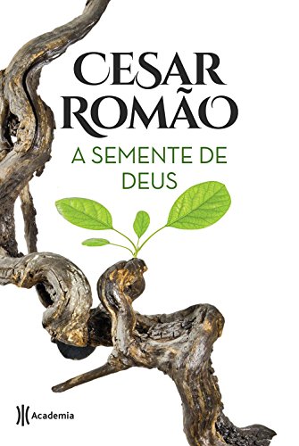 Ler A semente de Deus: 2ª Edição, de Cesar Romão