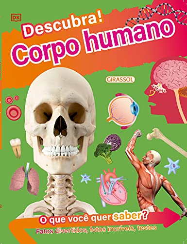 Ler Descubra! Corpo Humano - Fatos divertidos, fotos incríveis e testes, de Dr. Bipasha Choudhury