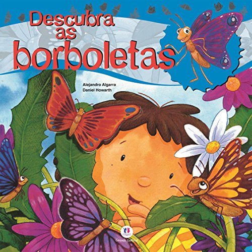 Ler Descubra as borboletas, de Alejandro Algarra