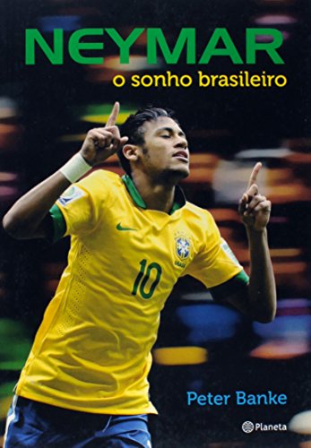 Ler Neymar - o sonho brasileiro, do autor Peter Banke Ler Neymar - o sonho brasileiro, do autor Peter Banke