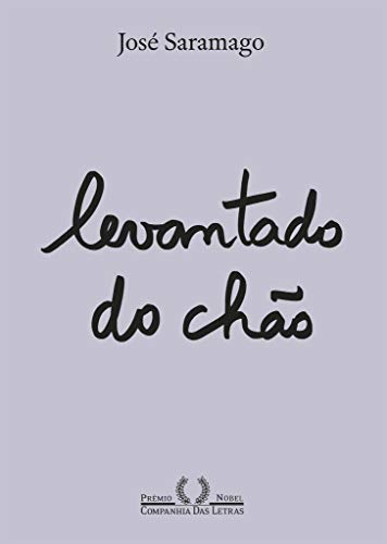 Ler Levantado do chão (Nova edição), de José Saramago