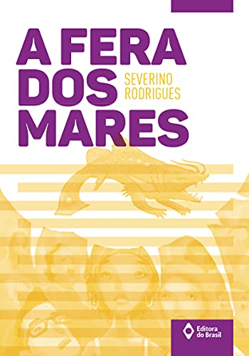 Ler A fera dos mares, de Severino Rodrigues