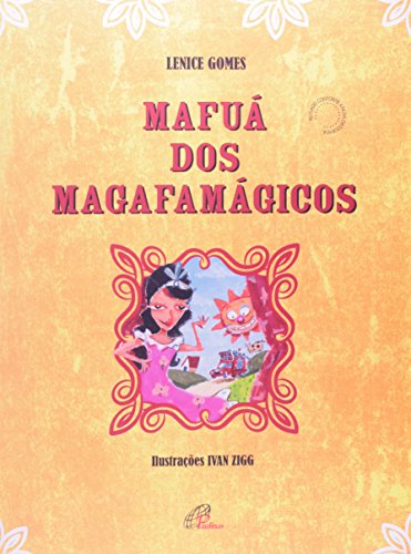 Ler Mafuá dos magafamágicos, de Lenice Gomes