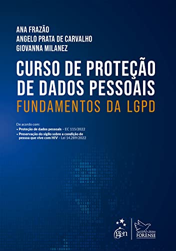 Ler Curso de Proteção de Dados - Fundamentos da LGPD, do autor Ana Frazão; Angelo Prata de Carvalho; Giovanna Milanez Ler Curso de Proteção de Dados - Fundamentos da LGPD, do autor Ana Frazão; Angelo Prata de Carvalho; Giovanna Milanez