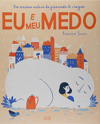 Ler Eu e Meu Medo, do autor Francesca Sanna Ler Eu e Meu Medo, do autor Francesca Sanna