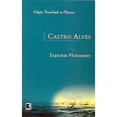 Ler Espumas Flutuantes, de Castro Alves